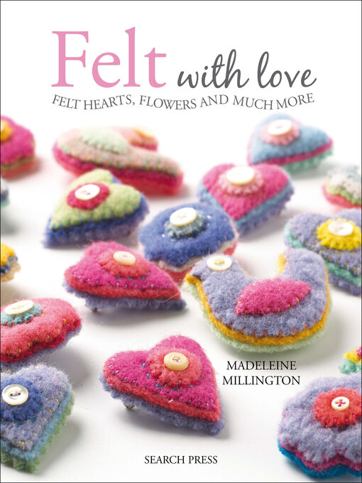 Title details for Felt with Love by Madeleine Millington - Available
